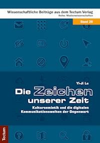 Die Zeichen unserer Zeit - Yi-Ji Lu - E-Book