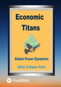Economic Titans - Azhar ul Haque Sario - E-Book