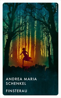 Finsterau - Andrea Maria Schenkel - E-Book + Hörbuch