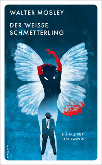 Der weisse Schmetterling - Walter Mosley - E-Book