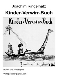 Kinder-Verwirr-Buch - Joachim Ringelnatz - E-Book