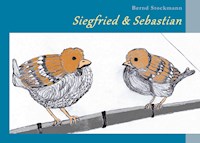 Siegfried & Sebastian - Bernd Stockmann - E-Book