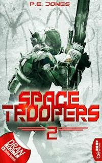 Space Troopers - Folge 2 - P. E. Jones - E-Book
