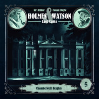 Holmes & Watson, Folge 5: Lost Cases: Chamberwell Heights - Ascan von Bargen - Hörbuch