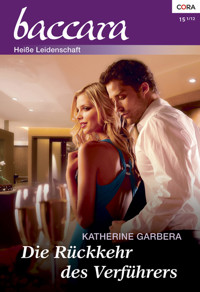 Die Rückkehr des Verführers - Katherine Garbera - E-Book