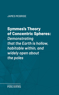 Symmes's Theory of Concentric Spheres - James McBride - E-Book