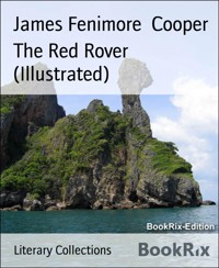 The Red Rover (Illustrated) - James Fenimore Cooper - E-Book