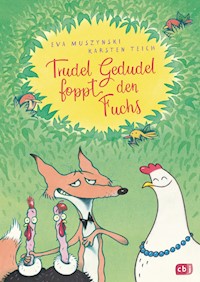 Trudel Gedudel foppt den Fuchs - Eva Muszynski - E-Book