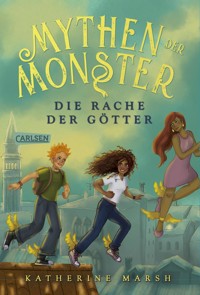 Mythen der Monster 2: Die Rache der Götter - Katherine Marsh - E-Book