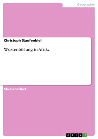Wüstenbildung in Afrika - Christoph Staufenbiel - E-Book
