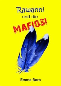 Rawanni und die Mafiosi - Emma Baro - E-Book
