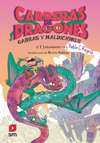 Carreras de dragones 3: Garras y maldiciones - Pablo C. Reyna - E-Book