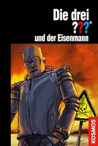 Die drei ??? und der Eisenmann (drei Fragezeichen) - Ben Nevis - E-Book