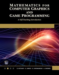 Mathematics for Computer Graphics and Game Programming - D. Kothari - E-Book