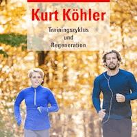 Trainingszyklus Regeneration - Kurt Köhler - E-Book