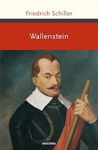 Wallenstein - Friedrich Schiller - E-Book
