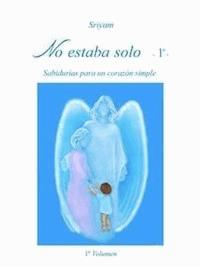 No estaba solo - Vol. 1 - Сриям - E-Book
