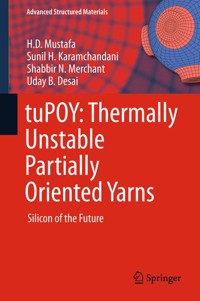 tuPOY: Thermally Unstable Partially Oriented Yarns - H.D Mustafa - E-Book