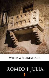 Romeo i Julia - William Shakespeare - E-Book