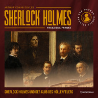 Sherlock Holmes und der Club des Höllenfeuers (Ungekürzt) - Sir Arthur Conan Doyle - Hörbuch
