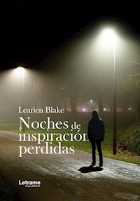 Noches de inspiración perdida - Learien Blake - E-Book