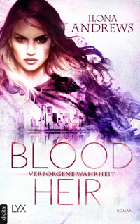 Blood Heir - Verborgene Wahrheit - Ilona Andrews - E-Book