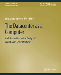 The Datacenter as a Computer - Luiz Barroso - E-Book