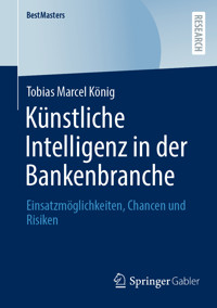 Künstliche Intelligenz in der Bankenbranche - Tobias Marcel König - E-Book