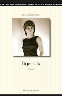 Tiger Lily - Peer Leonard Galle - E-Book