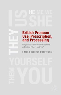 British Pronoun Use, Prescription, and Processing - L. Paterson - E-Book