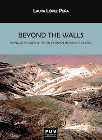 Beyond the Walls. - Laura López Peña - E-Book