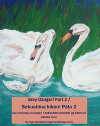 Sexy Danger! Part 2 / Sekushīna kiken! Pāto 2 - Inge Homberg - E-Book