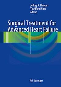 Surgical Treatment for Advanced Heart Failure - - E-Book