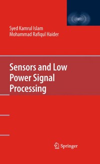 Sensors and Low Power Signal Processing - Syed Kamrul Islam - E-Book