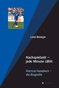 Nachspielzeit - Leni Rempe - E-Book