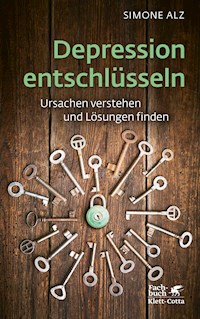Depression entschlüsseln - Simone Alz - E-Book