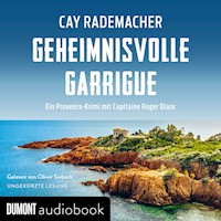 Geheimnisvolle Garrigue - Cay Rademacher - E-Book + Hörbuch
