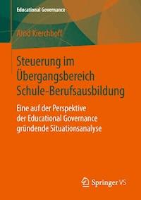 Steuerung im Übergangsbereich Schule-Berufsausbildung - Arnd Kierchhoff - E-Book