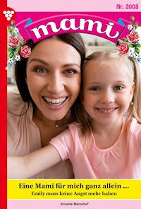 Eine Mami für mich ganz allein … - Annette Mansdorf - E-Book