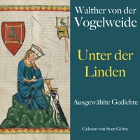 Walther von der Vogelweide: Unter der Linden - Walther von der Vogelweide - Hörbuch