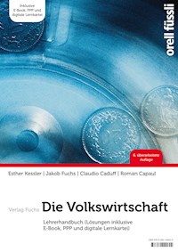 Die Volkswirtschaft – Lehrerhandbuch - Claudio Caduff - E-Book