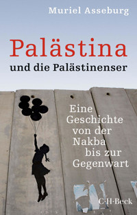 Palästina und die Palästinenser - Muriel Asseburg - E-Book