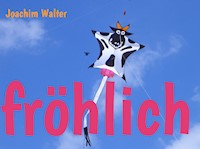 fröhlich - Joachim Walter - E-Book