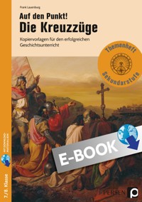 Auf den Punkt! Die Kreuzzüge - Frank Lauenburg - E-Book