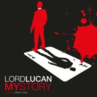 Lord Lucan (Unabridged) - William Coles - Hörbuch