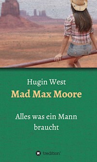 Mad Max Moore - Hugin West - E-Book