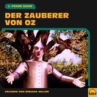 Der Zauberer von Oz - L. Frank Baum - Hörbuch