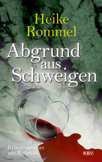 Abgrund aus Schweigen - Heike Rommel - E-Book