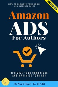 Amazon Ads for Authors: - Jonathan K. Hari - E-Book