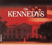 Die Kennedys - Annette Dielentheis - Hörbuch